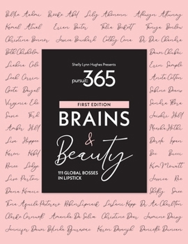 Paperback Pursuit 365: Brains & Beauty - 111 Bosses in Lipstick Book