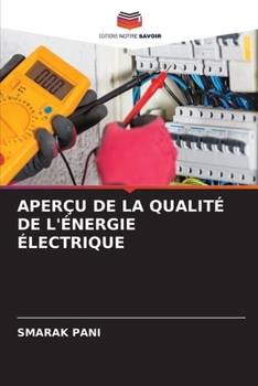 Aperçu de la Qualité de l'Énergie Électrique (French Edition)
