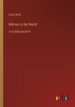 Männer in der Nacht: in Großdruckschrift