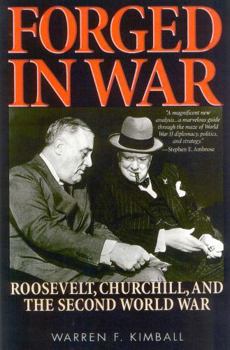 Paperback Forged in War: Roosevelt, Churchill, and the Second World War Book