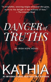Dancer of Truths - Book #2 of the Irish Hope