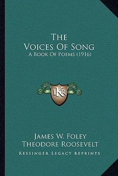 Paperback The Voices of Song the Voices of Song: A Book of Poems (1916) a Book of Poems (1916) Book