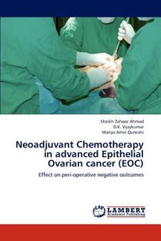 Paperback Neoadjuvant Chemotherapy in Advanced Epithelial Ovarian Cancer (Eoc) Book