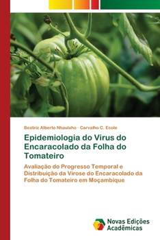 Epidemiologia do Virus do Encaracolado da Folha do Tomateiro