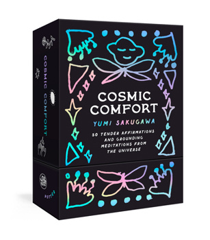 Cards Cosmic Comfort: 50 Tender Affirmations and Grounding Meditations from the Universe: Meditation Cards Book