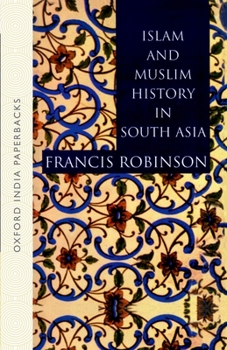 Paperback Islam and Muslim History in South Asia Book