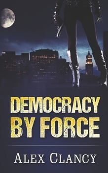 Paperback Democracy By Force Book