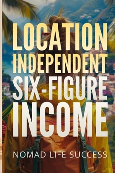 Paperback Location Independent Six-Figure Income Book