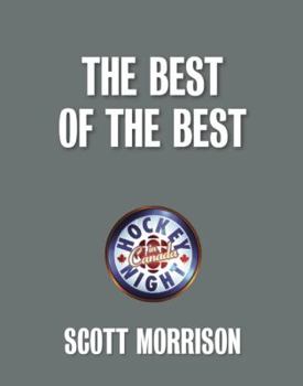 Hardcover Hockey Night in Canada Best of the Best: Ranking the Greatest Players of All Time Book