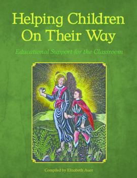 Paperback Helping Children on Their Way: Educational Support for the Classroom Book