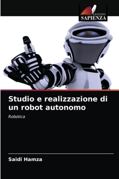 Paperback Studio e realizzazione di un robot autonomo [Italian] Book