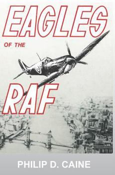 Hardcover Eagles of the RAF: The World War II Eagle Squadrons Book