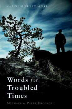 Words for Troubled Times: A 52-Week Devotional