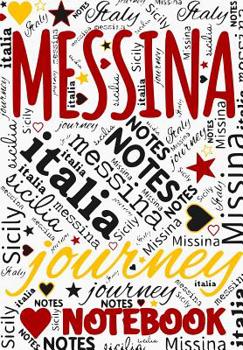 Messina Notebook: Sicily Travel Notes Journal Blank Pages Sizilien Reisetagebuch Notizbuch unliniert
