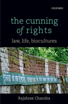 Hardcover The Cunning of Rights: Law, Life, Biocultures Book