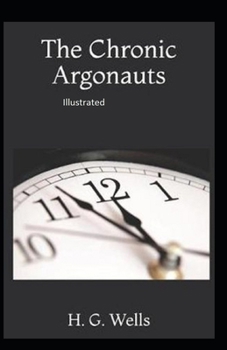Paperback The Chronic Argonauts Illustrated Book