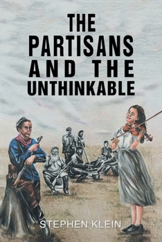 Paperback The Partisans and the Unthinkable Book