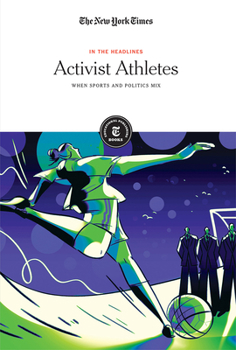 Paperback Activist Athletes: When Sports and Politics Mix Book