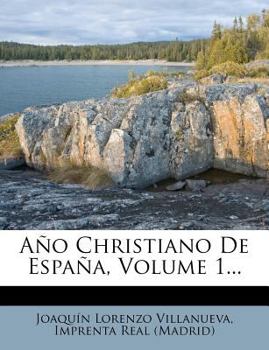 Paperback A?o Christiano De Espa?a, Volume 1... [Spanish] Book