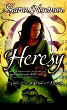 Heresy - Book #8 of the Catherine LeVendeur