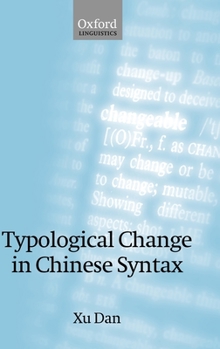 Hardcover Typological Change in Chinese Syntax Book