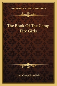 Paperback The Book Of The Camp Fire Girls Book