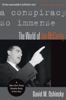 Paperback A Conspiracy So Immense: The World of Joe McCarthy Book