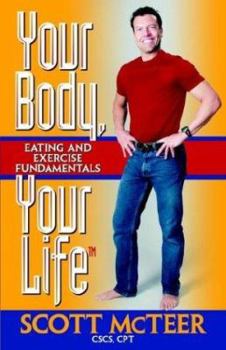 Paperback Your Body, Your Life: Eating and Exercise Fundamentals Book