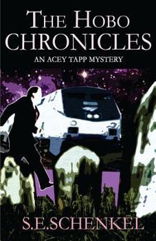 Paperback The Hobo Chronicles: An Acey Tapp Mystery Book