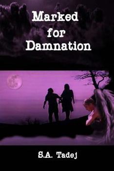 Paperback Marked for Damnation (Protectors of the Light series, Book 1) Book