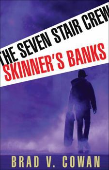 Skinner's Banks - Book #2 of the Seven Stair Crew