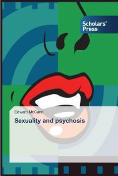 Paperback Sexuality and psychosis Book