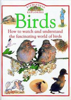 Eyewitness Explorers: Birds - Book  of the Eyewitness Explorers