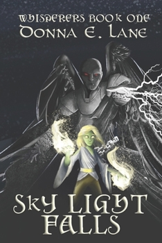 Paperback Sky Light Falls: Whisperers Book One Book