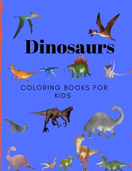 Paperback Dinosaurs Coloring Books for Kids: Books for Kids, Boys, Girls Book