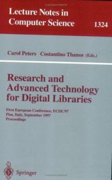 Paperback Research and Advanced Technology for Digital Libraries: First European Conference, Ecdl '97 Pisa, Italy, September 1-3, 1997 Proceedings Book