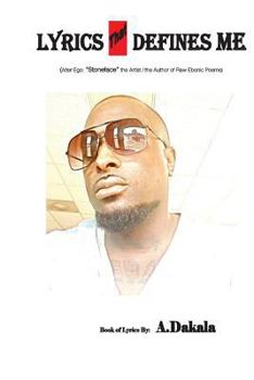 Paperback Lyrics That Defines Me: Alter Ego: Stoneface the Artist/Author Book
