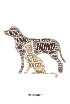 Hund und Katze: Notizblock | Notizbuch | DIN A5, 120 Seiten | Gepunket, dotted, punktkariert, dot grid | Notizen, Termine, Planer, Tagebuch, Organisation | Wortwolke Geschenk (German Edition)