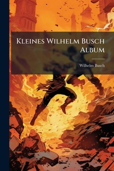 Paperback Kleines Wilhelm Busch Album [German] Book