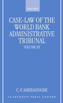 Hardcover Case-Law of the World Bank Administrative Tribunal: An Analytical Digestvolume III Book