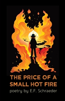 Paperback The Price of a Small Hot Fire Book