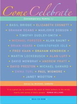 Paperback Come Celebrate: 290 Contemporary Hymns from Leading Writers [With CDROM] Book