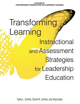 Paperback Transforming Learning: Instructional and Assessment Strategies for Leadership Education Book