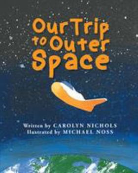 Paperback Our Trip to Outer Space Book