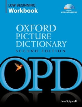 Paperback Oxford Picture Dictionary: Low Beginning Workbook [With 3 CDROMs] Book