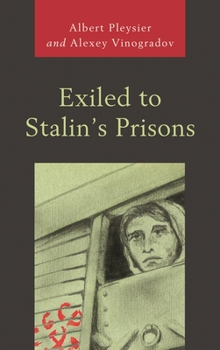 Paperback Exiled to Stalin's Prisons Book