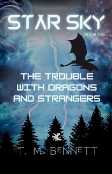 Paperback The Trouble with Dragons and Strangers Book