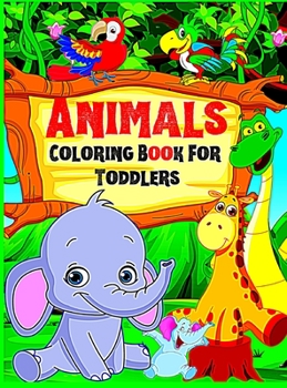 Hardcover Coloring book Animals for toddlers and preschoolers Book