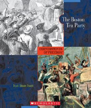 Paperback The Boston Tea Party (Cornerstones of Freedom Second Series) Book