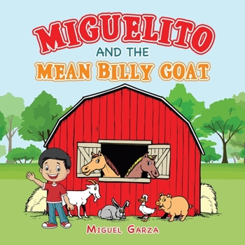 Paperback Miguelito and the Mean Billy Goat Book